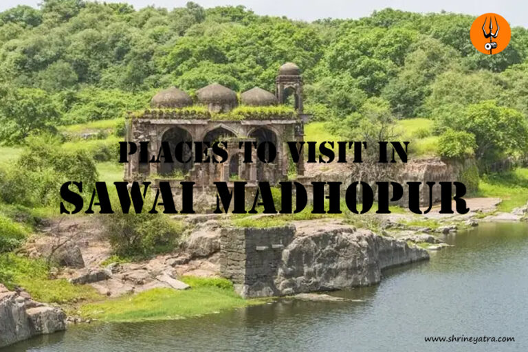 places to visit in sawai madhopur rajasthan