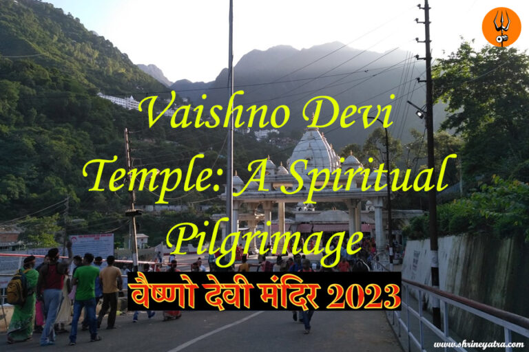 Vaishno Devi Temple: A Spiritual Pilgrimage | Shrine Yatra