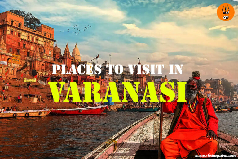 Top 25 Places to Visit in Varanasi | Tourist Places & Attractions