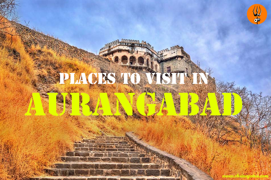 Top 21 Places to Visit in Aurangabad Tourist Places Attractions